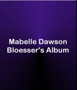 Maybelle Dowson Bleosser Album