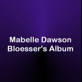 Maybelle Dowson Bleosser's Album